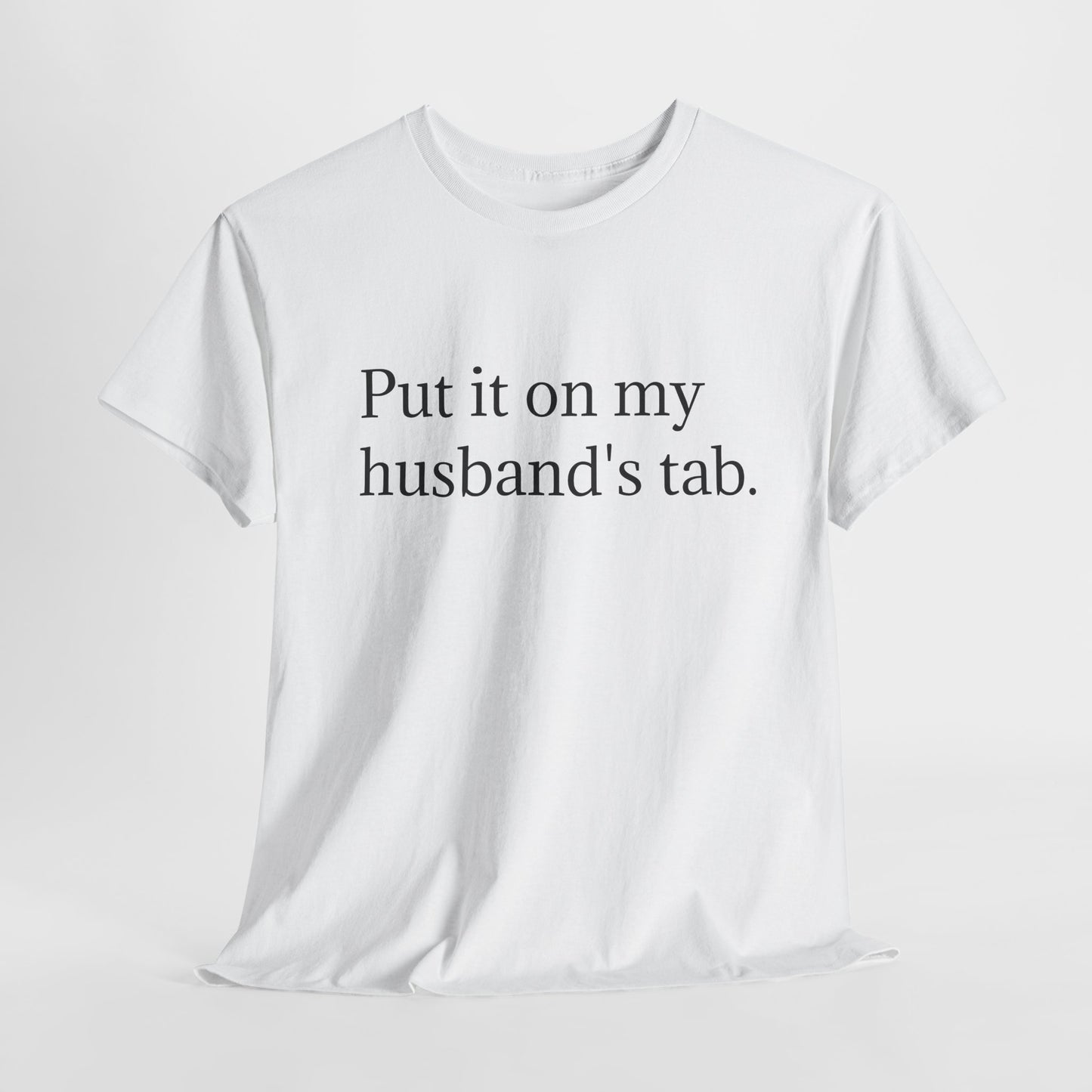 Put It On My Husband's Tab
