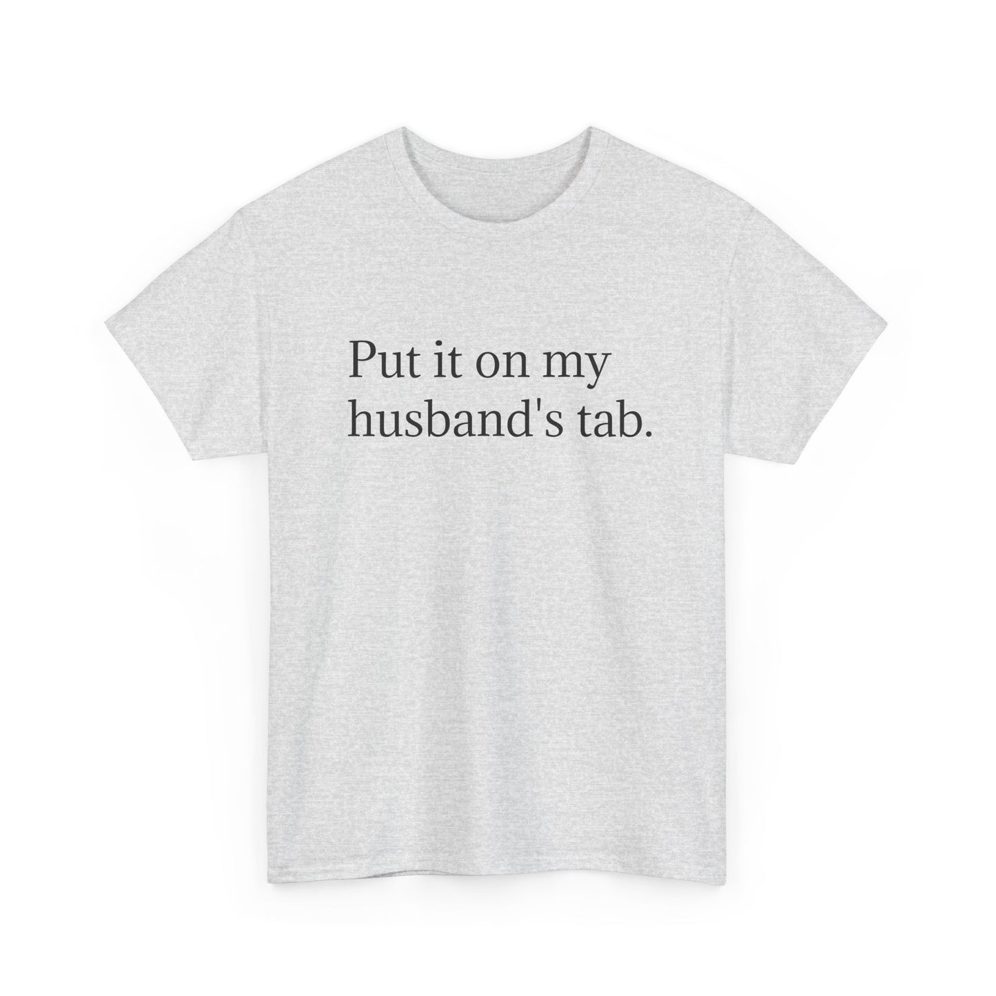 Put It On My Husband's Tab