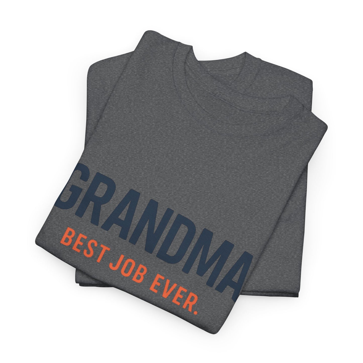 Grandma's Best Job Ever Tee