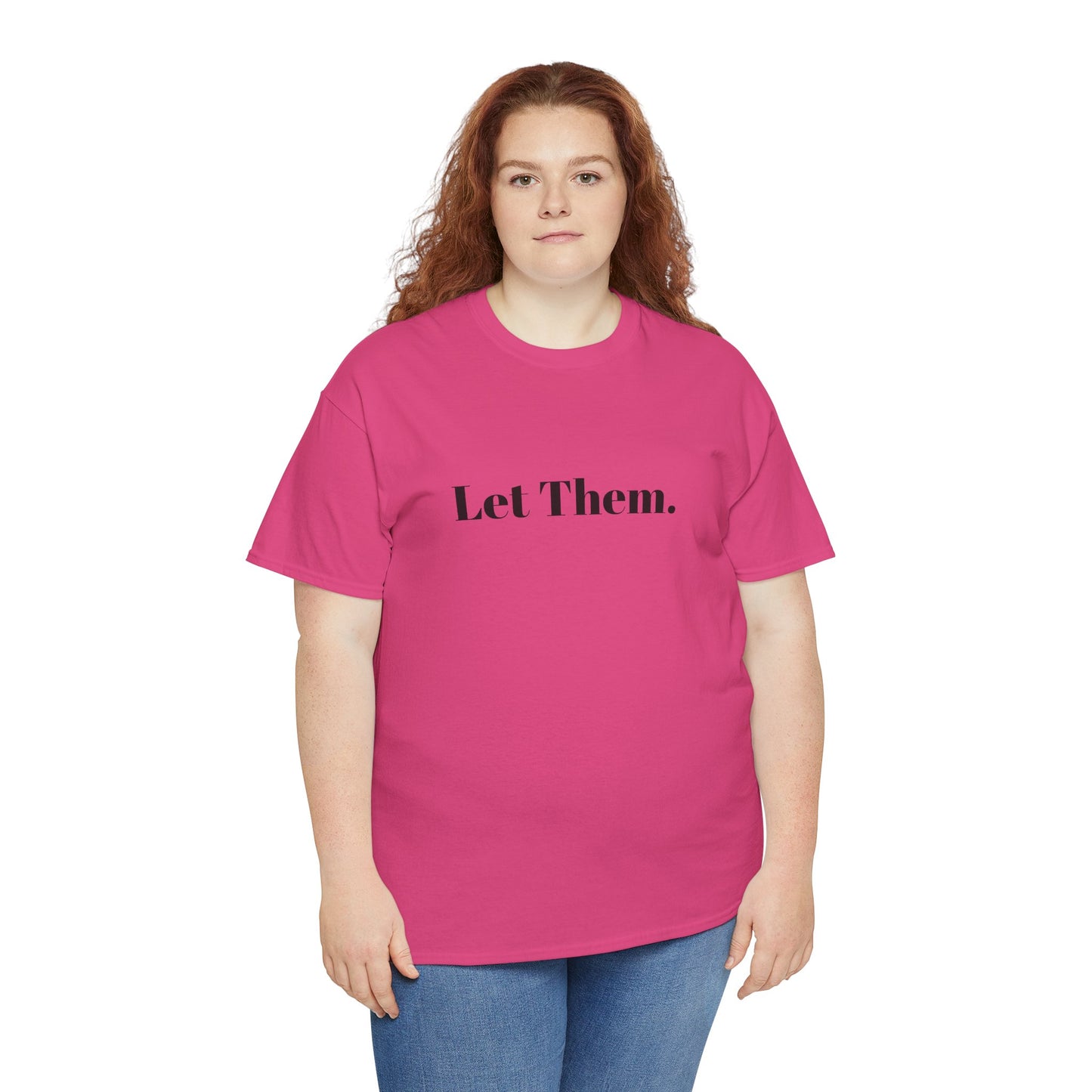 Let Them Self Expression Tee
