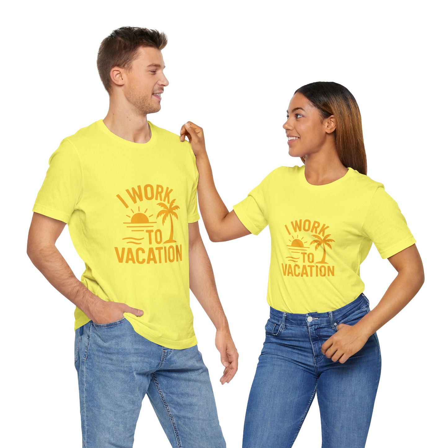 I Work to Vacation Unisex Jersey Tee - Perfect for Beach Lovers