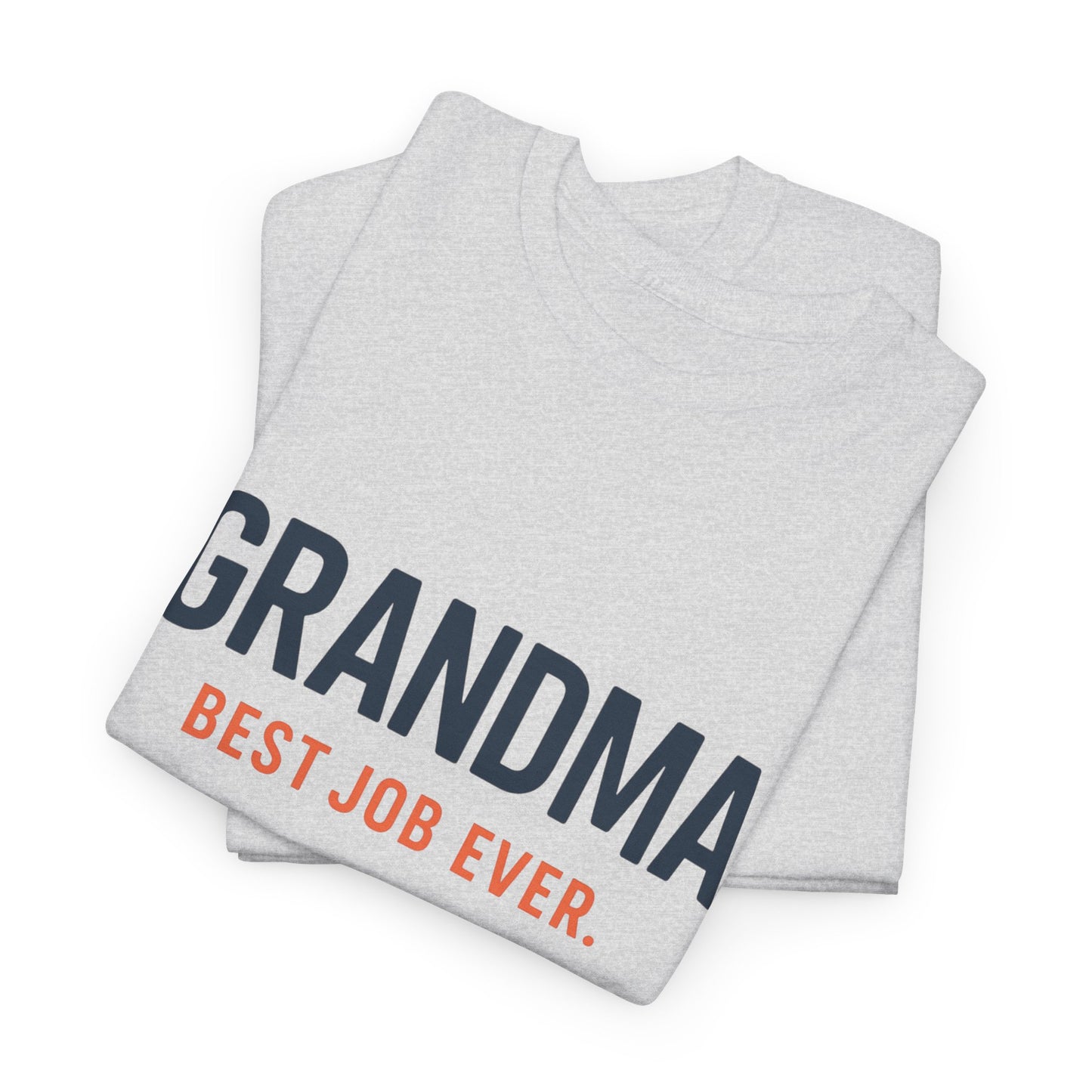 Grandma's Best Job Ever Tee