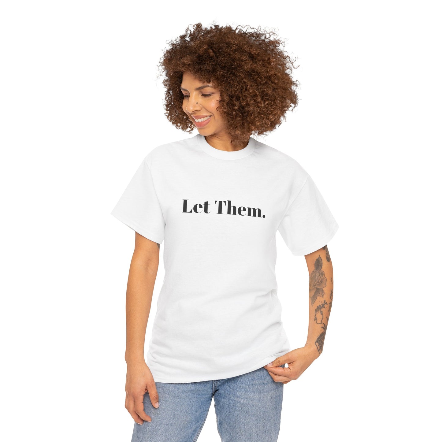 Let Them Self Expression Tee
