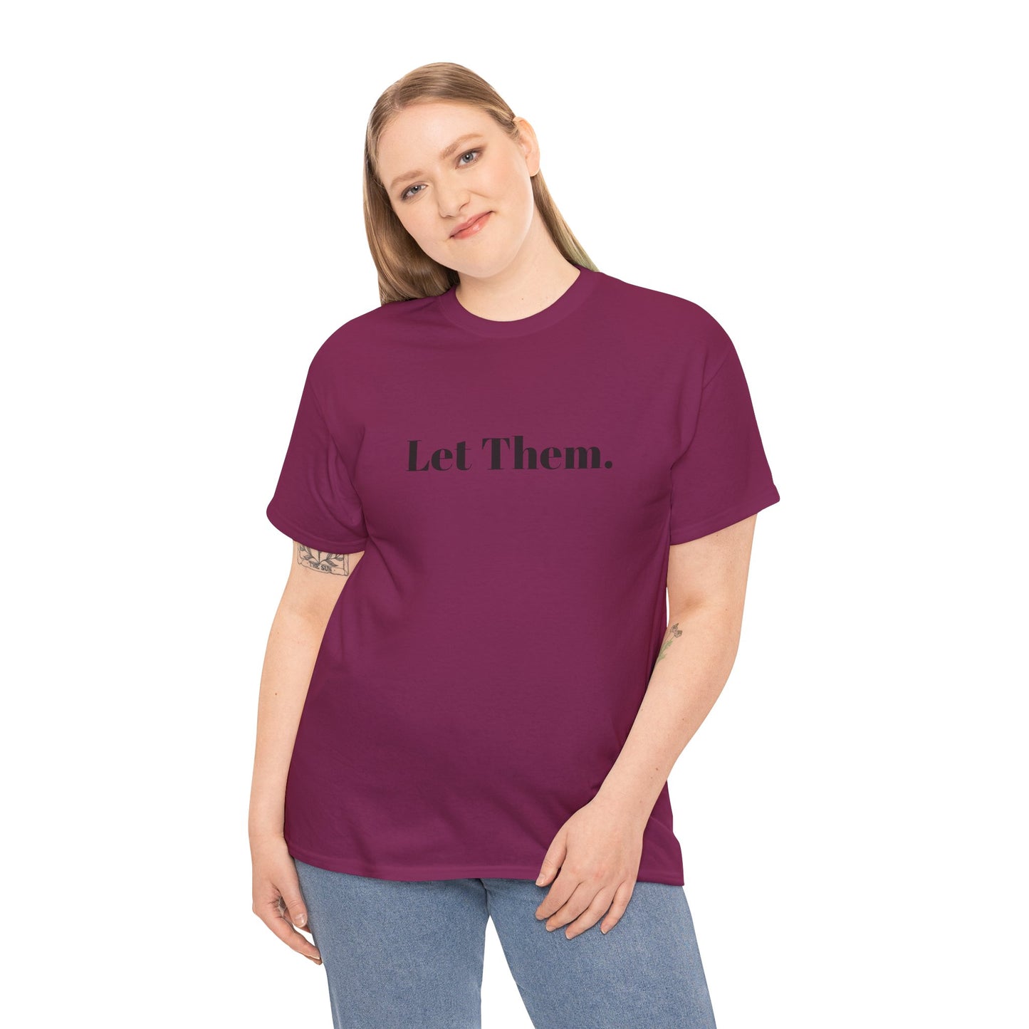 Let Them Self Expression Tee