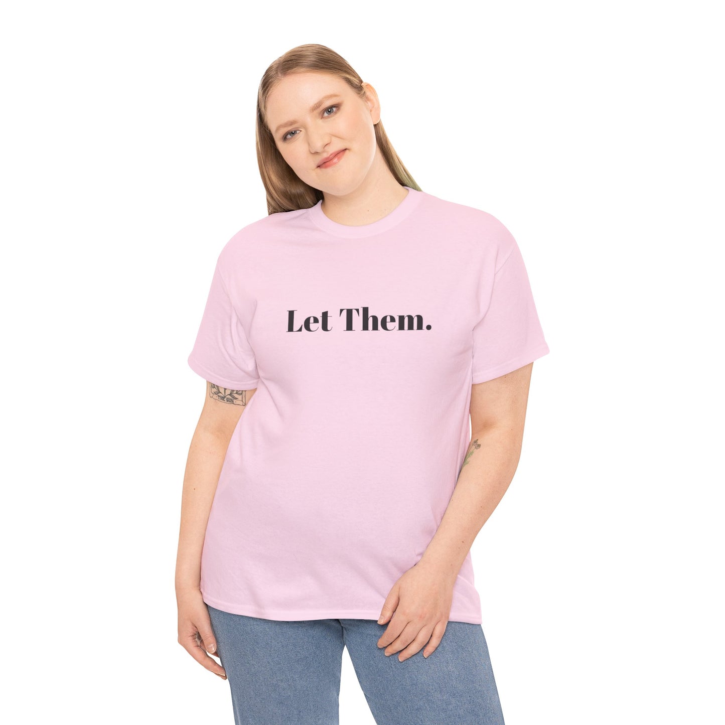 Let Them Self Expression Tee