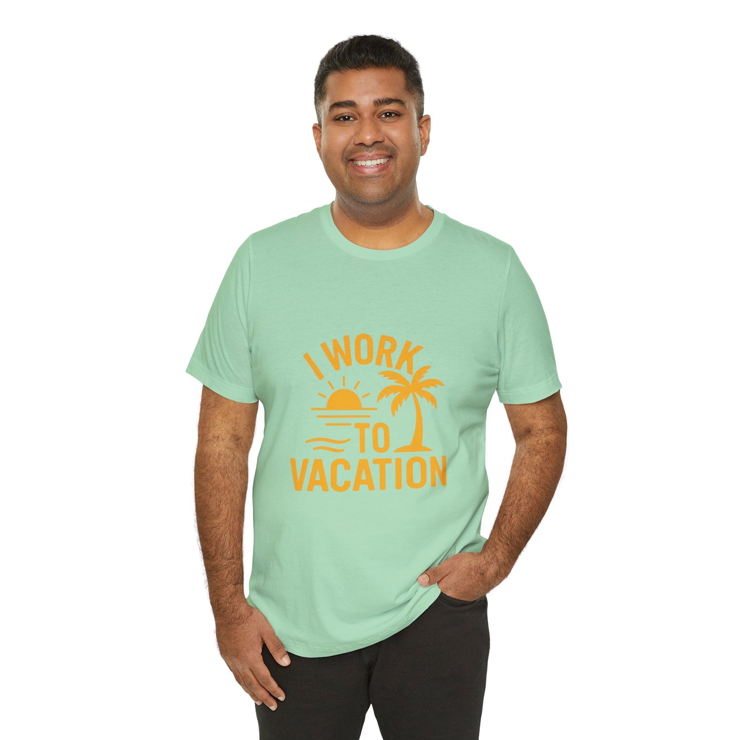 I Work to Vacation Unisex Jersey Tee - Perfect for Beach Lovers