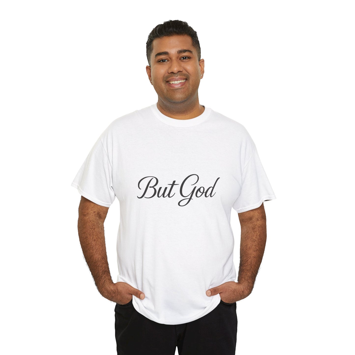 Inspirational Unisex Heavy Cotton Tee - 'But God' Statement Shirt
