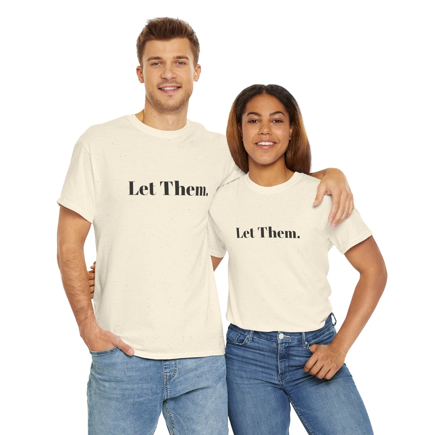 Let Them Self Expression Tee